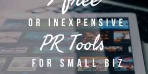 9 inexpensive or free pr tools for small business